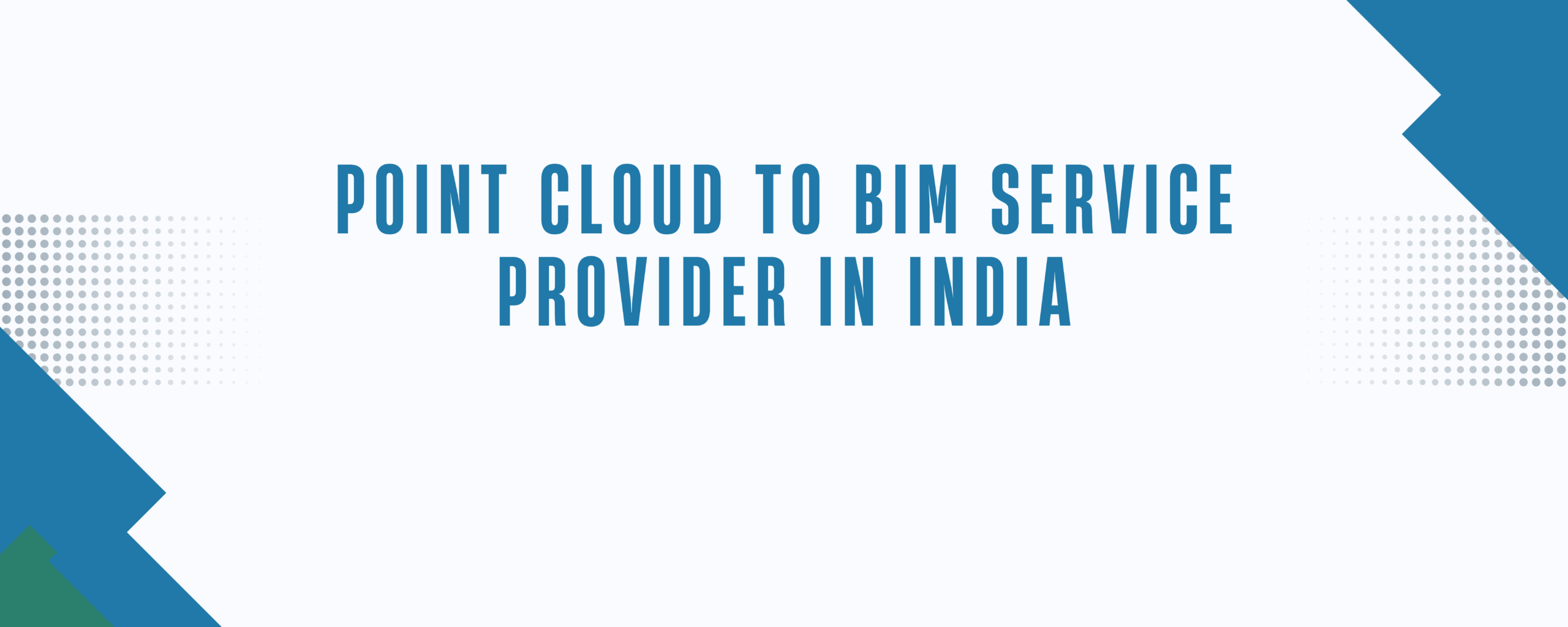 Point Cloud to BIM Service provider in India